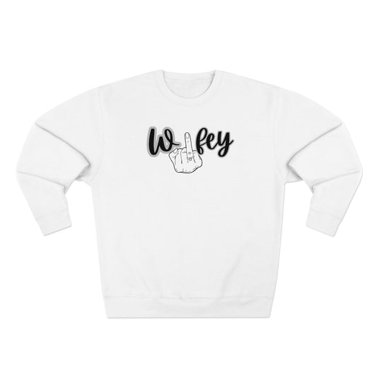 Wifey sweat shirt