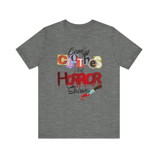 Comfy Clothes Horror Shows Tee